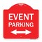 Signmission Event Parking Bidirectional Arrow, Red & White Aluminum Architectural Sign, 18" x 18", RW-1818-24084 A-DES-RW-1818-24084 - alternate 1